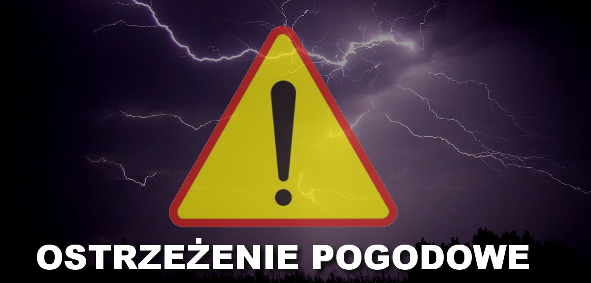 Ostrzeżenie meteorologiczne - burze z gradem!