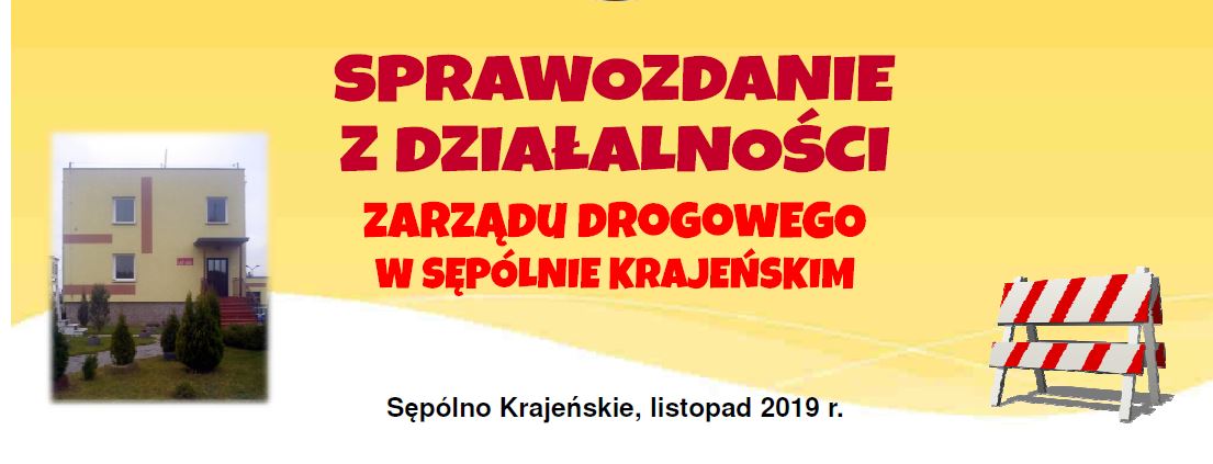 Sprawozdanie z działalności Zarządu Drogowego w Sępólnie Krajeńskim