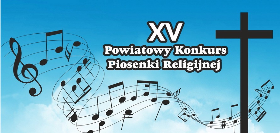 XV Powiatowy Konkurs Piosenki Religijnej