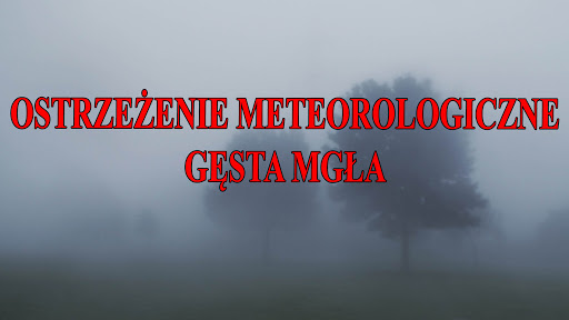 Uwaga! Gęsta mgła