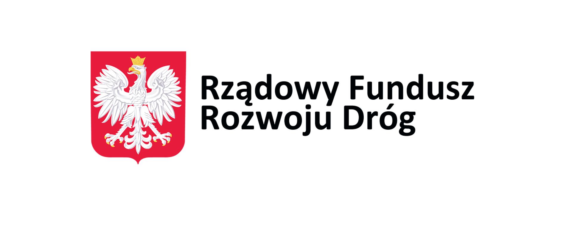 Dofinansowania ze środków Budżetu Państwa w ramach Rządowego Funduszu Rozwoju Dróg