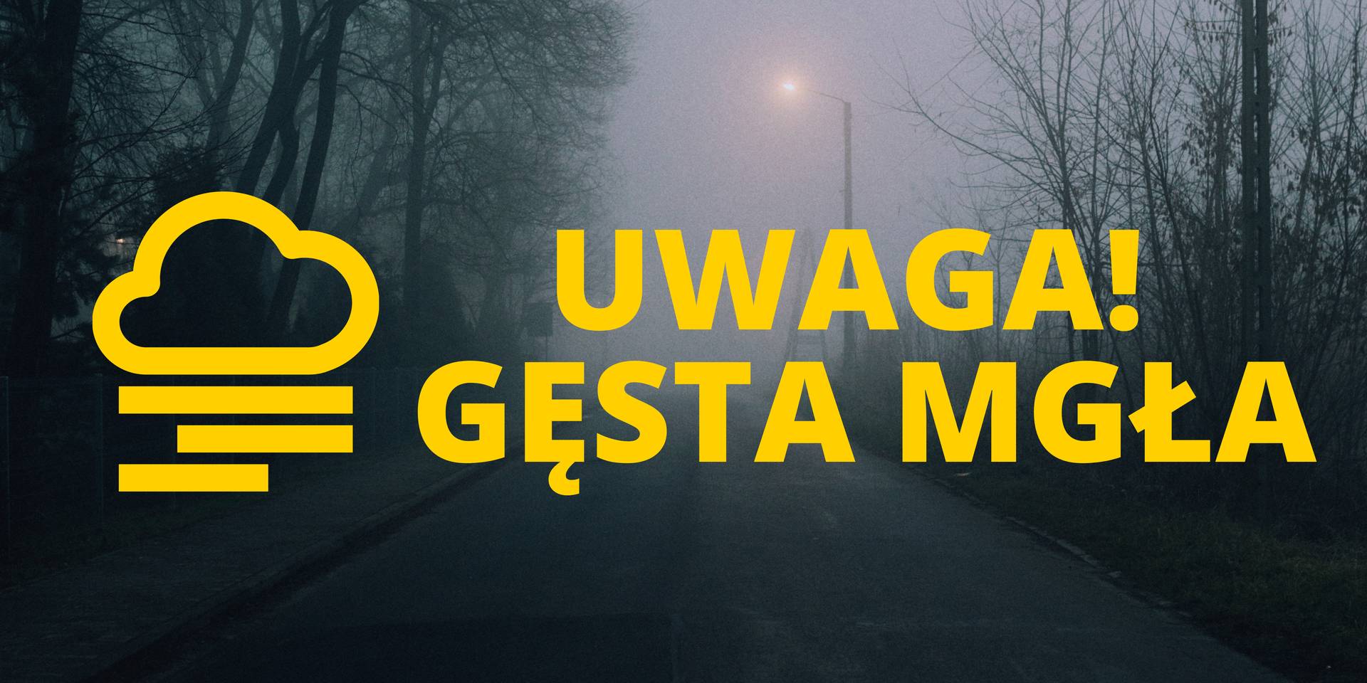 Uwaga! Gęsta mgła!