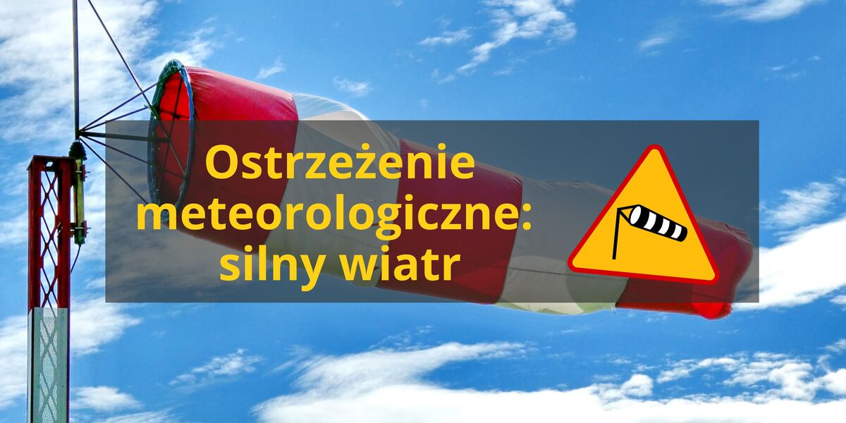 Ostrzeżenia meteorologiczne: silny wiatr