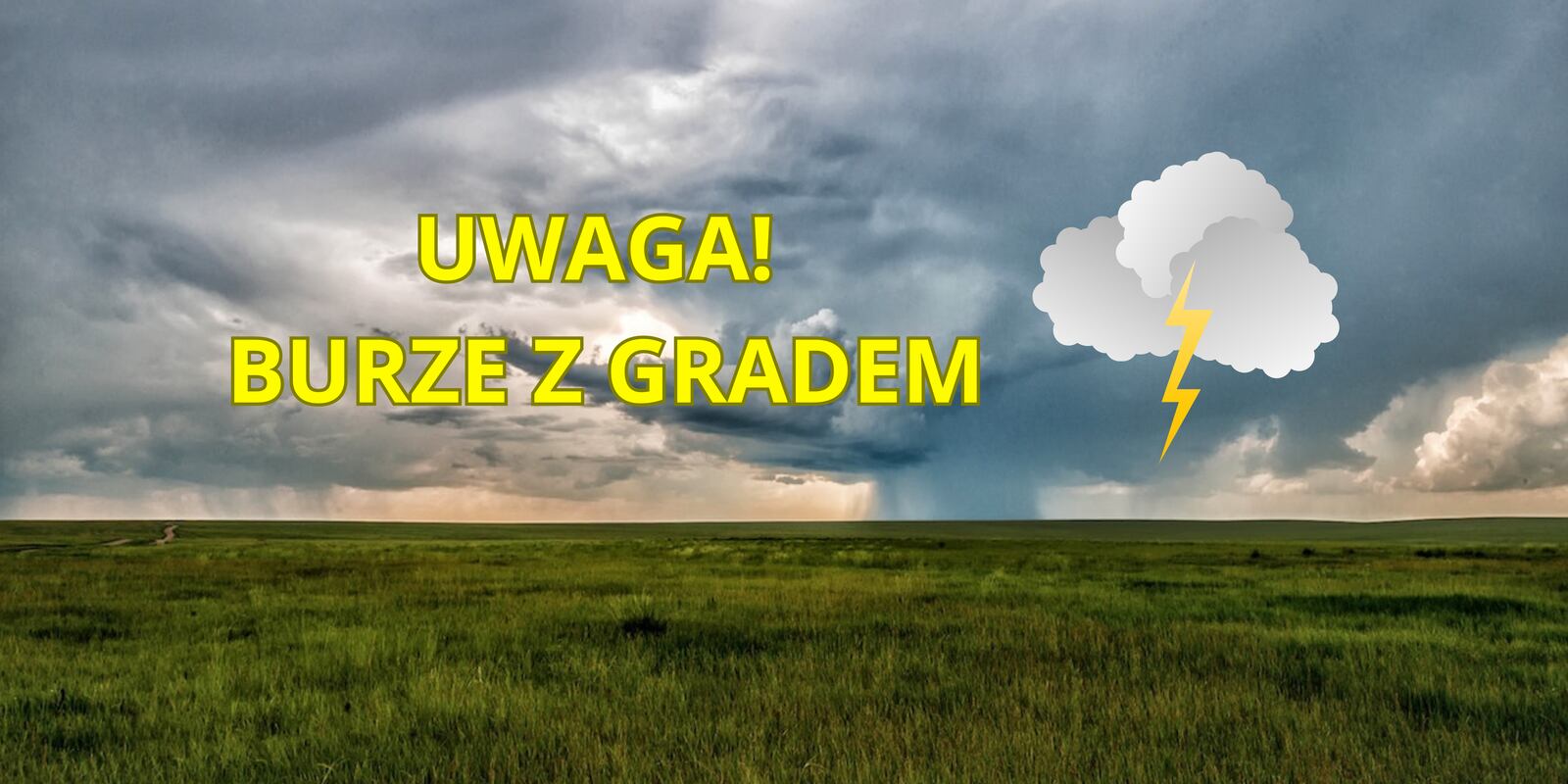 Ostrzeżenie meteorologiczne: BURZE Z GRADEM