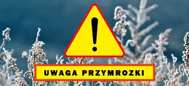 Uwaga! Przymrozki!