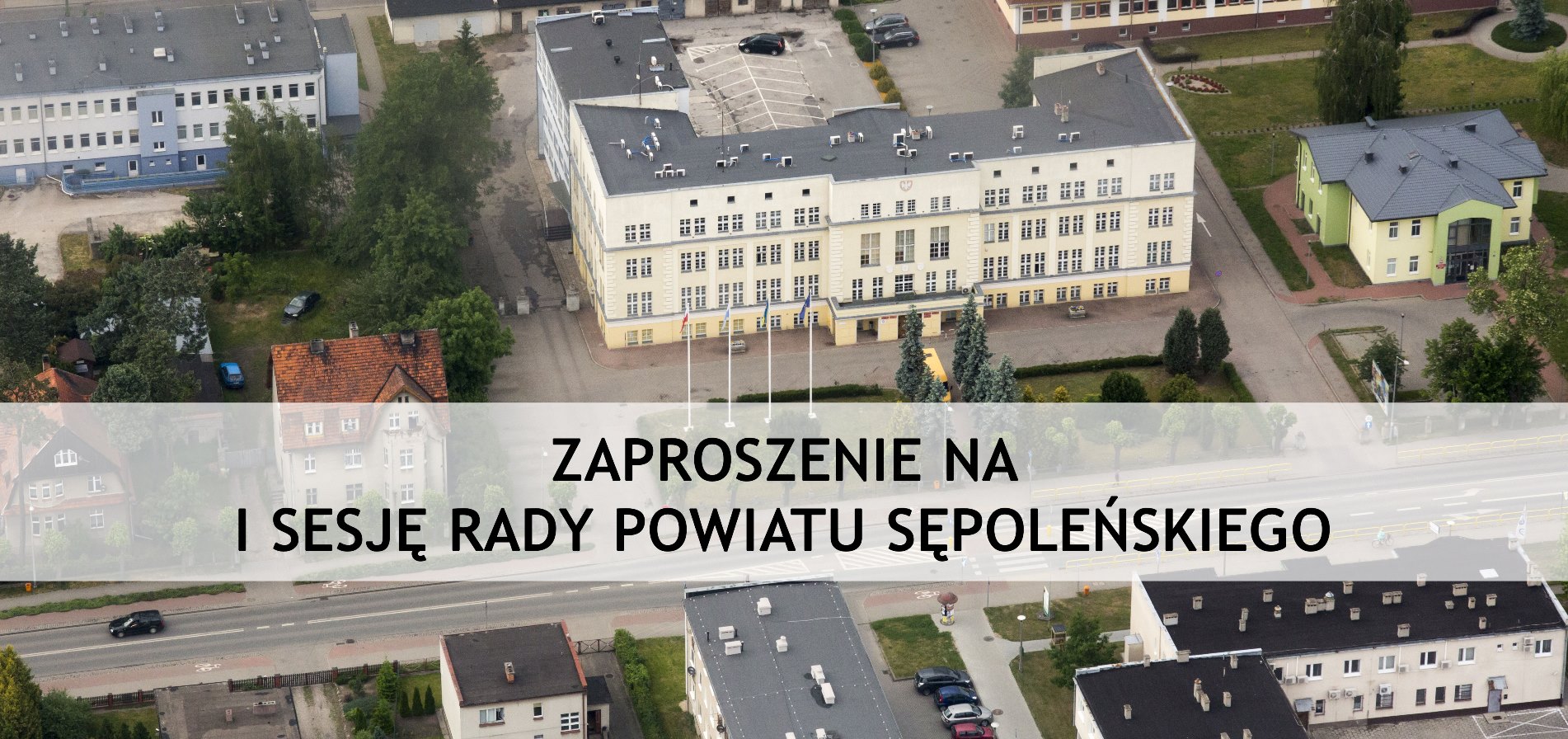 Zaproszenie na pierwszą sesję nowej Rady Powiatu