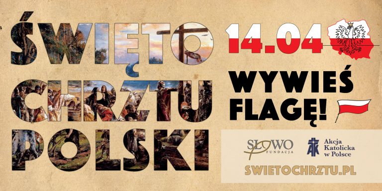 14 - kwietnia Święto Chrztu Polski