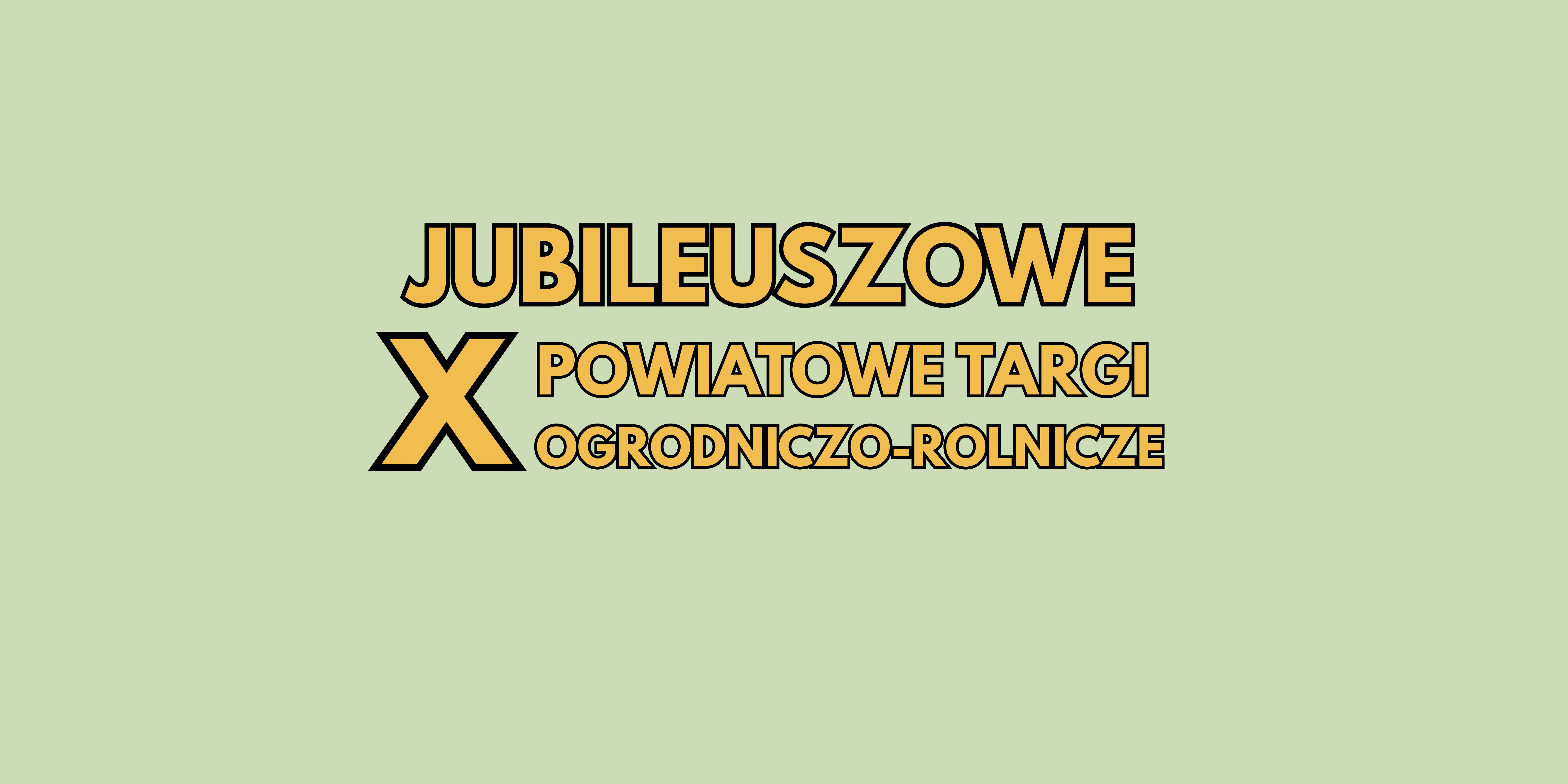 X Powiatowe Targi Ogrodniczo-Rolnicze